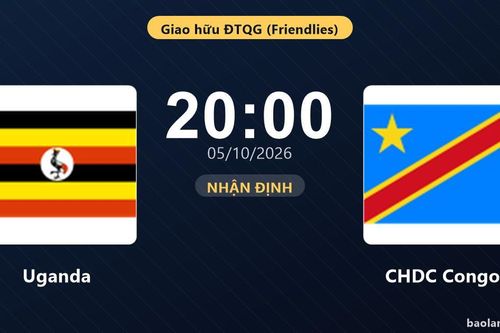Nhận định Uganda vs CHDC Congo - Giao hữu ĐTQG (Friendlies)