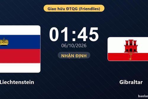 Nhận định Liechtenstein vs Gibraltar: Chủ nhà tìm lại chiến thắng
