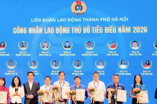 Vinh danh 30 công nhân Thủ đô tiêu biểu năm 2026