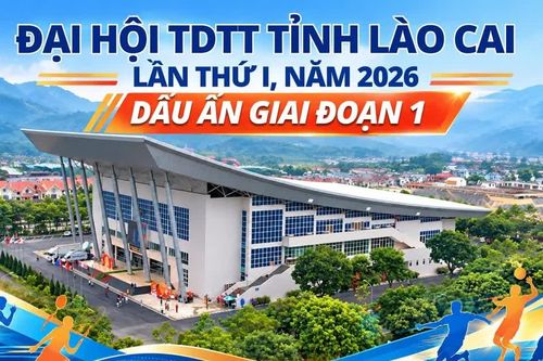 Đại hội Thể dục Thể thao tỉnh Lào Cai lần thứ I, năm 2026 - Dấu ấn giai đoạn 1