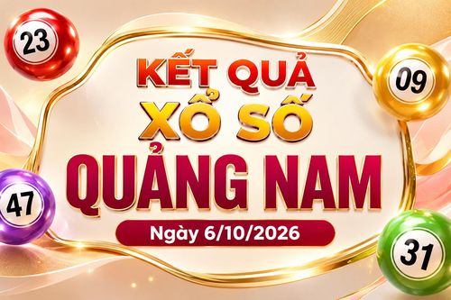 XSQNA 6/10 - Kết quả xổ số Quảng Nam hôm nay 6/10/2026
