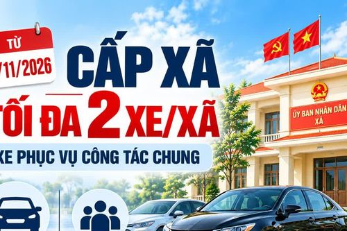 Từ 16/11/2026: Cấp xã được bố trí tối đa 2 xe phục vụ công tác chung