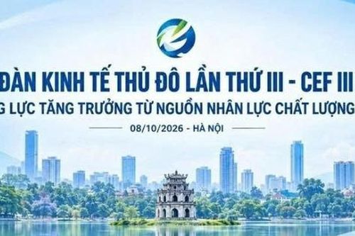 Diễn đàn Kinh tế Thủ đô lần thứ III bàn về động lực tăng trưởng từ nhân lực chất lượng cao