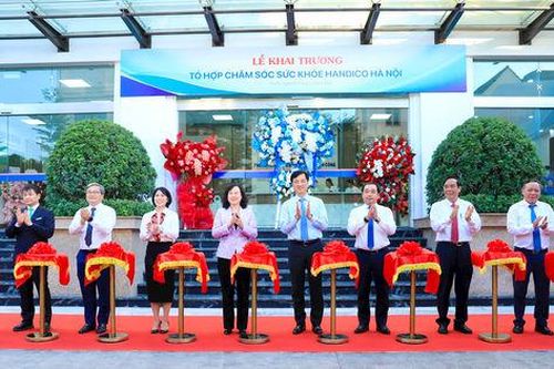Khai trương Tổ hợp chăm sóc sức khỏe HANDICO Hà Nội