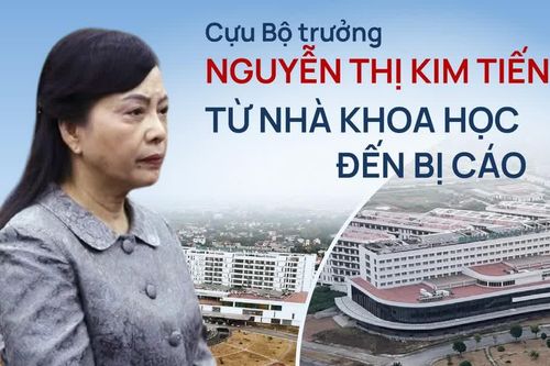 Cựu Bộ trưởng Nguyễn Thị Kim Tiến: Từ nhà khoa học đến bị cáo vụ án tại hai bệnh viện nghìn tỷ