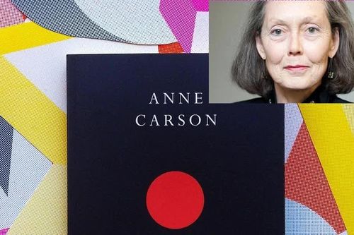 Nobel Văn học Anne Carson: Người biến những khoảng trống thành thơ