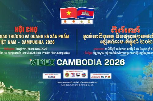 Hội chợ kết nối giao thương và quảng bá sản phẩm Việt Nam - Campuchia 2026