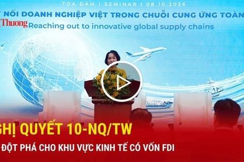 Nghị quyết 10-NQ/TW tạo đột phá cho khu vực kinh tế có vốn FDI