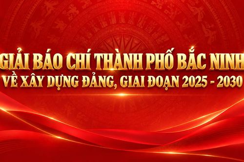 Giải Báo chí thành phố Bắc Ninh về xây dựng Đảng, giai đoạn 2025 - 2030
