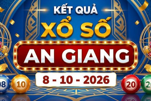XSAG 8/10 - Kết quả xổ số An Giang hôm nay 8/10/2026 - XSAG ngày 8 tháng 10