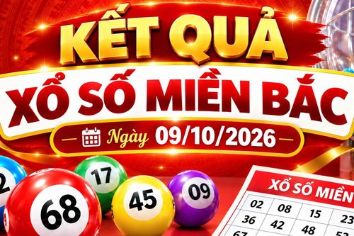 Kết quả xổ số miền Bắc hôm nay ngày 09/10/2026