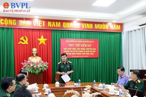 Viện kiểm sát Quân sự Quân khu 9 trực tiếp kiểm sát nguồn tin về tội phạm