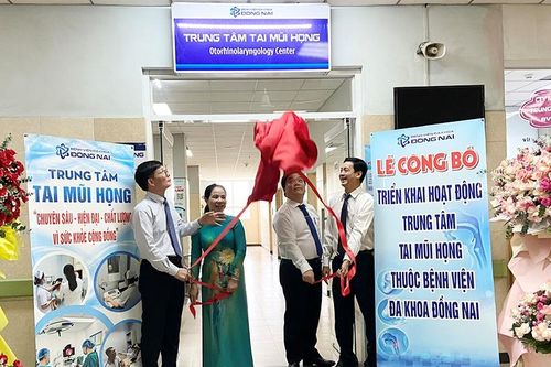 TP Đồng Nai đưa Trung tâm Tai Mũi Họng chuyên sâu vào hoạt động