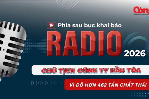 Radio Phía sau bục khai báo: Chủ tịch công ty hầu tòa vì đổ hơn 462 tấn chất thải