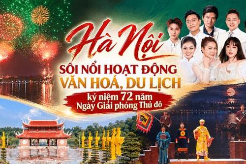 Sôi nổi các hoạt động văn hóa, du lịch kỷ niệm 72 năm Ngày Giải phóng Thủ đô