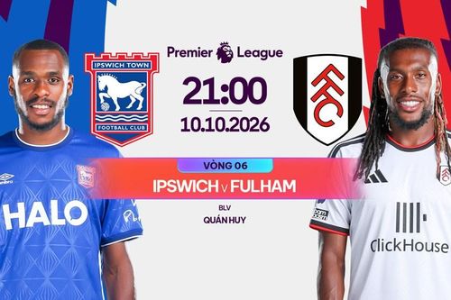Nhận định trận đấu Ipswich Town vs Fulham, 21h00 ngày 10.10: Có điểm mang về