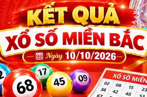 Kết quả xổ số miền Bắc hôm nay ngày 10/10/2026