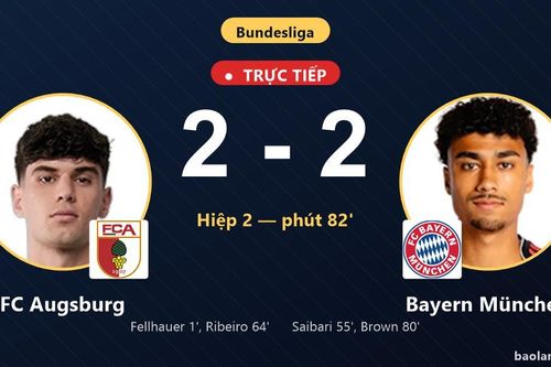 TRỰC TIẾPTrực tiếp FC Augsburg vs Bayern München: Bayern München gỡ hòa 2-2