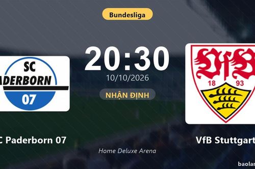Nhận định SC Paderborn 07 vs VfB Stuttgart: Điểm nóng cuộc đua tốp đầu
