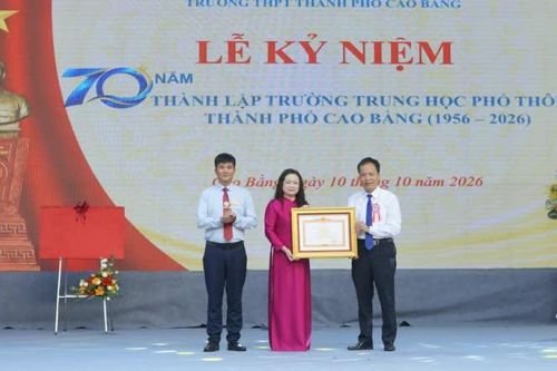 Trường THPT Thành phố Cao Bằng kỷ niệm 70 năm thành lập (1956 - 2026)