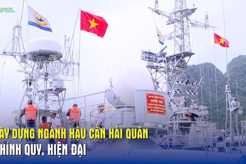 Xây dựng ngành hậu cần Hải quân chính quy, hiện đại