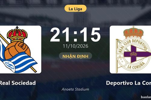 Nhận định Real Sociedad vs Deportivo La Coruna: Khách quyết chặn đà sa sút