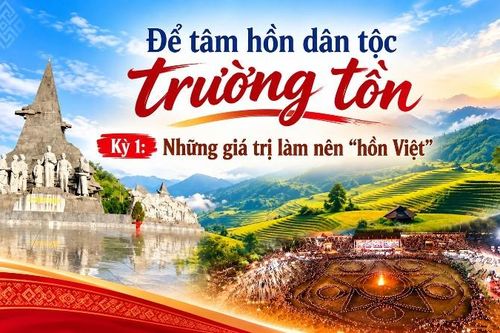 Để tâm hồn dân tộc trường tồn