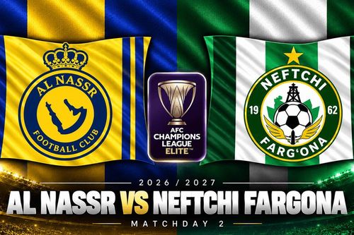 Lịch sử đối đầu Al Nassr vs Neftchi Fargona: Ronaldo lần đầu chạm trán đại diện Uzbekistan