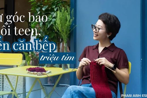 Phan Anh Esheep - Từ góc báo tuổi teen đến căn bếp triệu tim