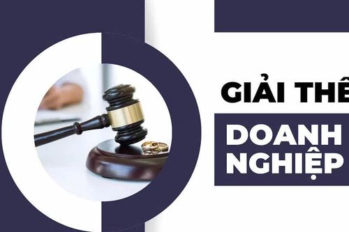 Rút ngắn thời gian xử lý hồ sơ giải thể doanh nghiệp còn 1 - 2 ngày