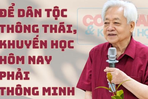 Để dân tộc thông thái, khuyến học hôm nay phải thông minh hơn hôm qua