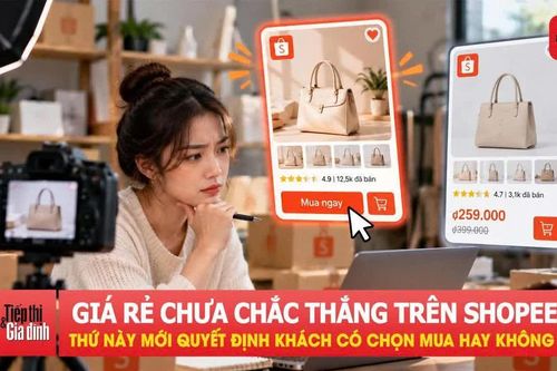 Giá rẻ chưa chắc thắng trên Shopee, thứ này mới quyết định khách có chọn mua hay không