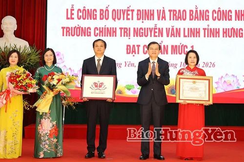 Hưng Yên: Trường Chính trị Nguyễn Văn Linh đón Bằng công nhận đạt chuẩn mức 1