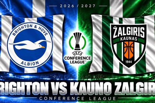 Lịch sử đối đầu Brighton vs Kauno Zalgiris: Lần đầu chạm trán, đại diện Lithuania đối diện thử thách lớn