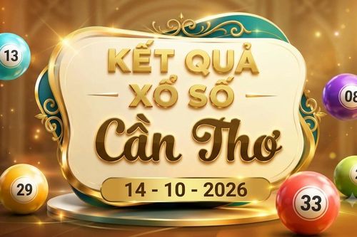 XSCT 14/10 - Kết quả xổ số Cần Thơ hôm nay ngày 14 tháng 10