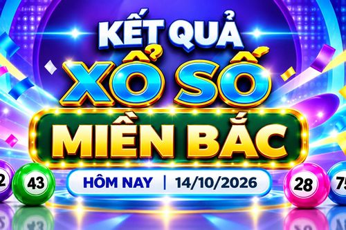 XSMB 14/10 - Kết quả xổ số miền Bắc hôm nay 14/10/2026