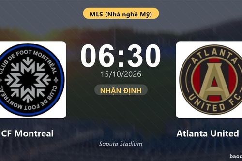 Nhận định CF Montreal vs Atlanta United FC: Cuộc chiến nhóm cuối