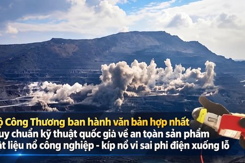 Hợp nhất quy định Quy chuẩn kỹ thuật quốc gia về an toàn sản phẩm vật liệu nổ công nghiệp - kíp nổ vi sai phi điện xuống lỗ