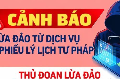 Công an cảnh báo thủ đoạn lừa đảo qua dịch vụ làm phiếu lý lịch tư pháp