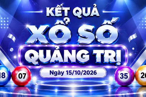 XSQT 15/10 - Kết quả xổ số Quảng Trị hôm nay 15/10/2026