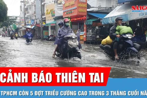 Dự báo còn 5 đợt triều cường cao tại TPHCM trong 3 tháng cuối năm