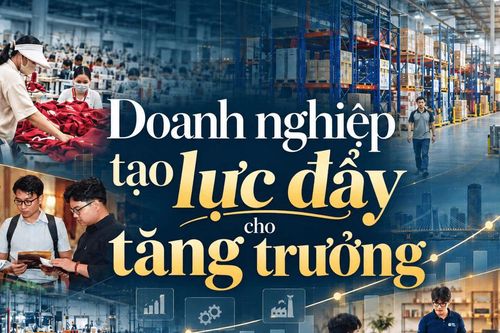 Doanh nghiệp tạo lực đẩy cho tăng trưởng