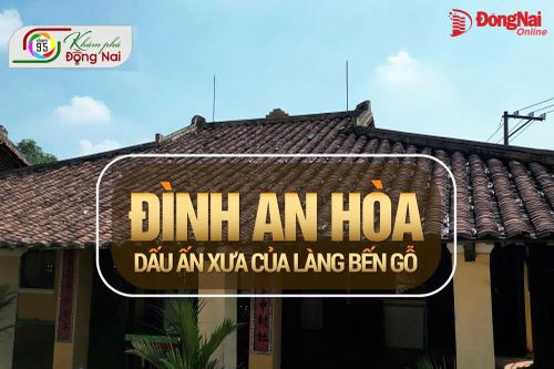 [Video] Đình An Hòa - Dấu ấn xưa của làng Bến Gỗ