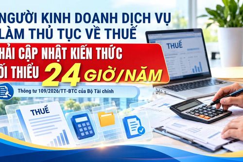 Người kinh doanh dịch vụ làm thủ tục về thuế phải cập nhật kiến thức tối thiểu 24 giờ mỗi năm