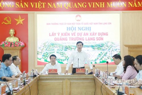 Ban Thường trực Ủy ban MTTQ Việt Nam tỉnh tổ chức hội nghị lấy ý kiến về Dự án xây dựng Quảng trường Lạng Sơn