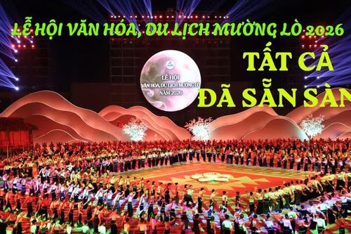 Lễ hội Văn hóa, Du lịch Mường Lò 2026: Tất cả đã sẵn sàng