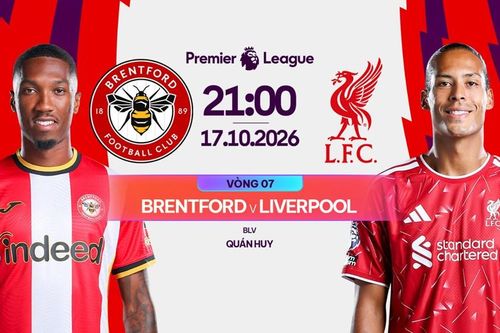 Nhận định trận đấu Brentford vs Liverpool, 21h00 ngày 17.10: 'Bầy Ong' bay cao