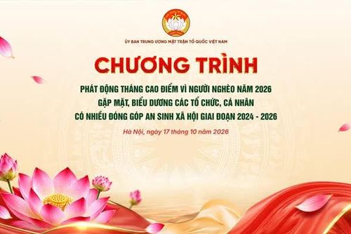 Tối 17/10, chương trình phát động Tháng cao điểm 'Vì người nghèo' năm 2026