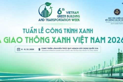Tuần lễ Công trình xanh và Giao thông xanh Việt Nam 2026 tập trung vào các giải pháp phát triển đô thị bền vững