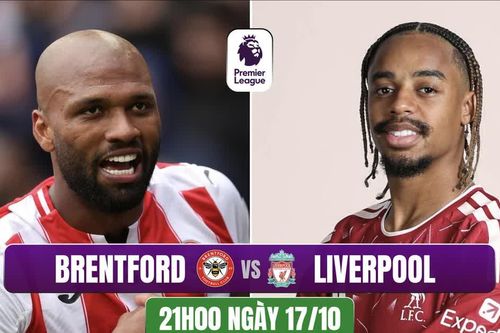 Nhận định Brentford vs Liverpool, 21h00 ngày 17/10: 'The Kop' trút giận